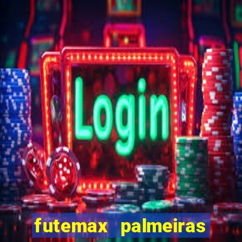 futemax palmeiras ao vivo